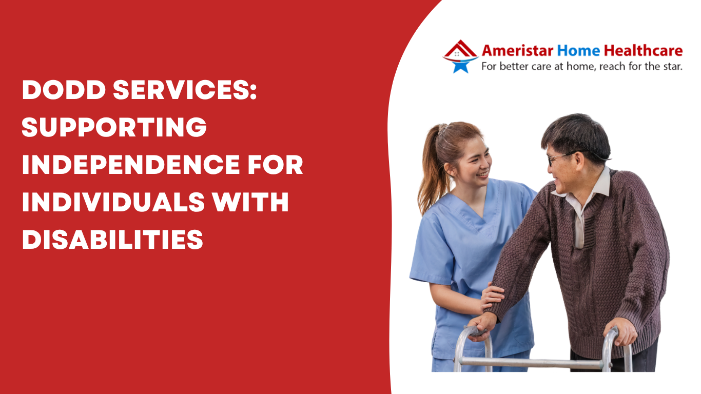 DODD Services: Supporting Independence for Individuals with Disabilities